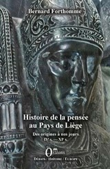 Histoire de la pensée au Pays de Liège - Bernard Forthomme - 9791030901641