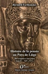 Histoire de la pensée au Pays de Liège - Bernard Forthomme - 9791030901924