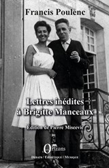 Lettres inédites à Brigitte Manceaux - Francis Poulenc - 9791030902174