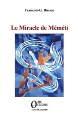 Le Miracle de Méméti - F G Bussac - 9791030903218