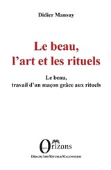 Le beau, l'art et les rituels - Didier Mansuy - 9791030905250