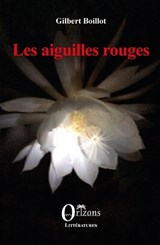 Les aiguilles rouges - Gilbert Boillot - 9791030905816