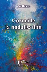 Corneille la nodalisation - Jad Hatem - 9791030905977