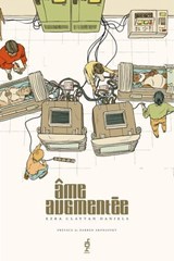 Âme Augmentée - Nicolas Beaujouan ; Ezra Claytan Daniels ; Darren Aronofsky ; Karama Horne - 9791032408957