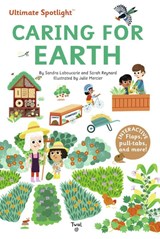 Ultimate Spotlight: Caring for Earth - Sandra Laboucarie ; Sarah Reynard - 9791036353239