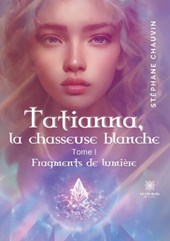 Tatianna, la chasseuse blanche