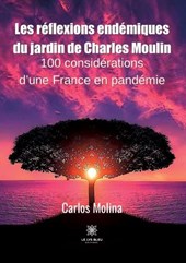 Les réflexions endémiques du jardin de Charles Moulin