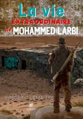 La vie extraordinaire de Mohammed Larbi