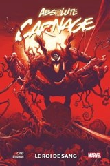 Absolute Carnage : Le roi de sang - Donny Cates ; Ryan Stegman - 9791039104371
