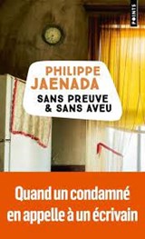 Sans preuve et sans aveu - Philippe Jaenada - 9791041411696