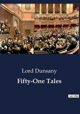 Fifty-One Tales - Lord Dunsany - 9791041801350