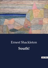 South! - Ernest Shackleton - 9791041803859