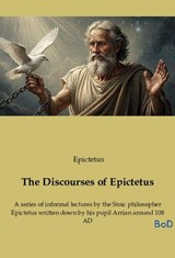 The Discourses of Epictetus - Epictetus - 9791041807796