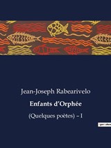 Enfants d¿Orphée - Jean-Joseph Rabearivelo - 9791041831692
