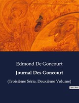 Journal Des Goncourt - Edmond de Goncourt - 9791041834679