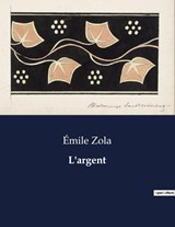 L'argent - Émile Zola - 9791041838257