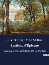 Système d'Épicure - Julien Offray De La Mettrie - 9791041914647