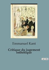 Critique du jugement esthétique - Emmanuel Kant - 9791041928583
