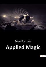 Applied Magic - Dion Fortune - 9791041942503