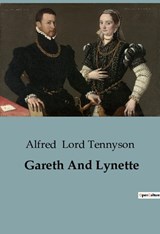 Gareth And Lynette - Alfred Lord Tennyson - 9791041946266