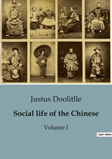Social life of the Chinese - Justus Doolitlle - 9791041948352
