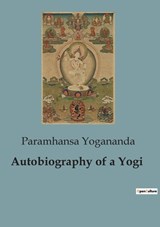 Autobiography of a Yogi - Paramhansa Yogananda - 9791041953929