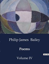 Poems - Philip James Bailey - 9791041988570