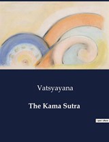 The Kama Sutra - Vatsyayana - 9791041996148