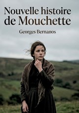 Nouvelle histoire de Mouchette - Georges Bernanos - 9791043118418