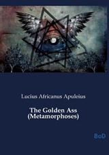 The Golden Ass (Metamorphoses) - Lucius Africanus Apuleius - 9791043128592