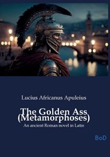 The Golden Ass (Metamorphoses) - Lucius Africanus Apuleius - 9791043128639