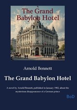 The Grand Babylon Hotel - Arnold Bennett - 9791043128653
