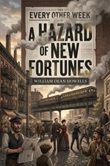 A Hazard of New Fortunes - William Dean Howells - 9791043133305