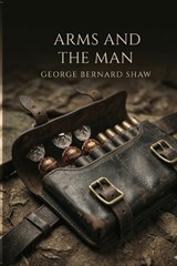 Arms and the Man - George Bernard Shaw - 9791043133671