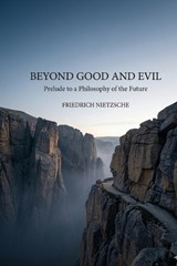Beyond Good and Evil - Friedrich Wilhelm Nietzsche - 9791043133817