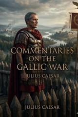 Commentaries on the Gallic War - Julius Caesar - 9791043133954