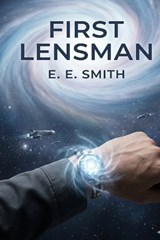 First Lensman - E E Smith - 9791043134357