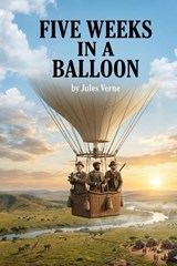 Five Weeks in a Balloon - Jules Verne - 9791043134371