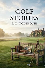 Golf Stories - P G Wodehouse - 9791043134487