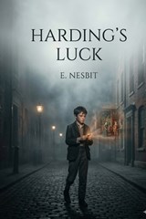 Harding's Luck - Edith Nesbit - 9791043134586