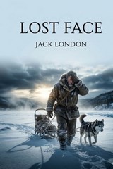 Lost Face - Jack London - 9791043135231