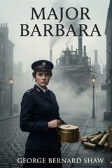 Major Barbara - George Bernard Shaw - 9791043135316