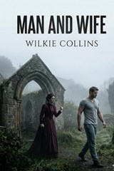 Man and Wife - Wilkie Collins - 9791043135330