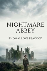 Nightmare Abbey - Thomas Love Peacock - 9791043135668