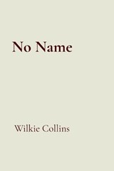 No Name - Wilkie Collins - 9791043135682