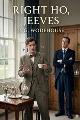 Right Ho, Jeeves - P G Wodehouse - 9791043136238