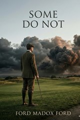 Some Do Not - Ford Madox Ford - 9791043136474