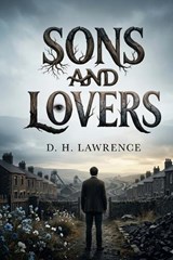 Sons and Lovers - D H Lawrence - 9791043136511