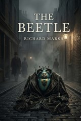 The Beetle - Richard Marsh - 9791043136832