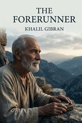 The Forerunner - Kahlil Gibran - 9791043137358